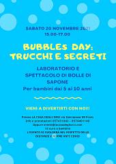 Bubbles day : laboratorio e spettacolo di bolle di sapone